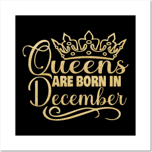 Queens are born in December Posters and Art